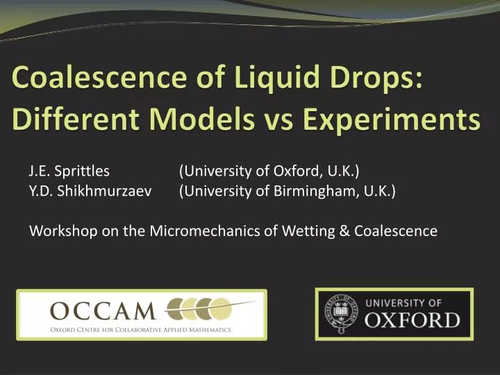 coalescence of liquid drops different models vs experiments