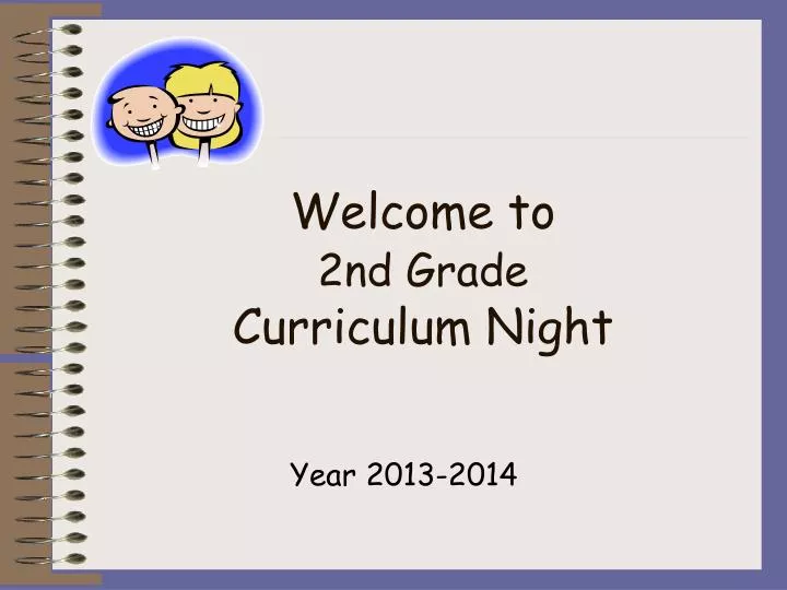welcome to 2nd grade curriculum night