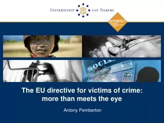 The EU directive for victims of crime: more than meets the eye