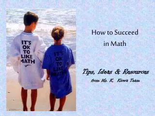 How to Succeed in Math