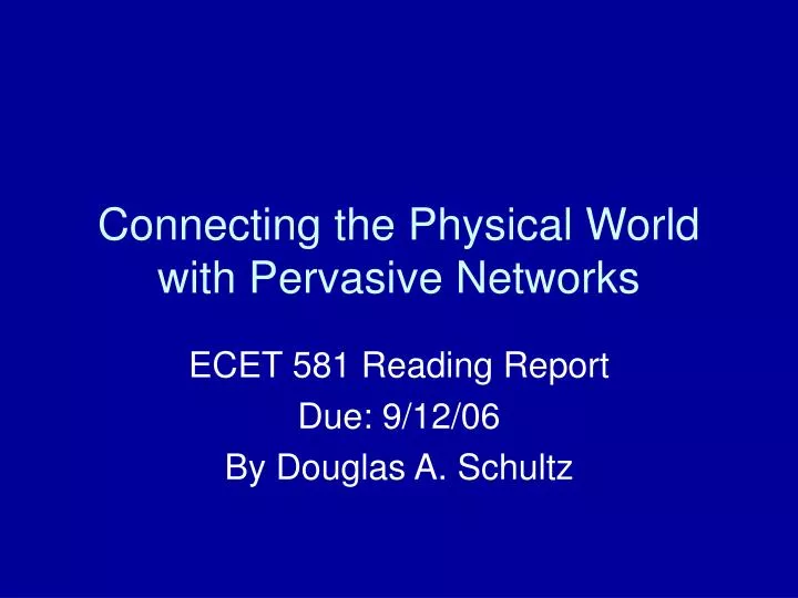 connecting the physical world with pervasive networks