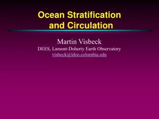 Ocean Stratification and Circulation