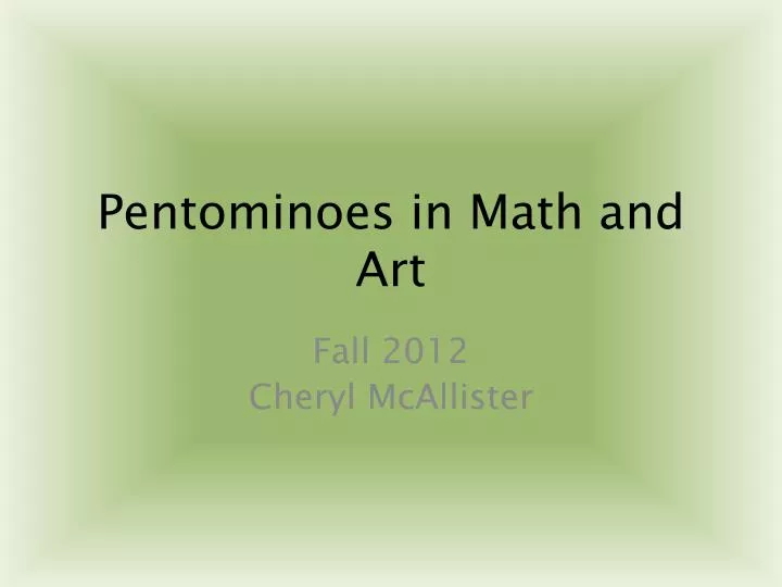 pentominoes in math and art