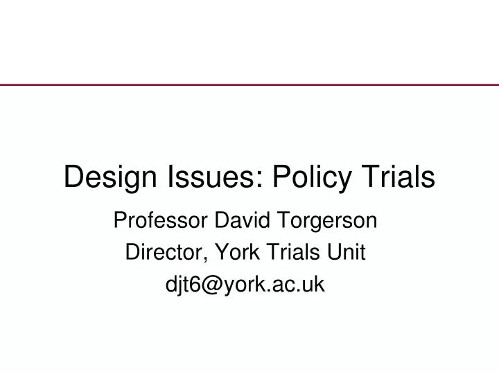 design issues policy trials