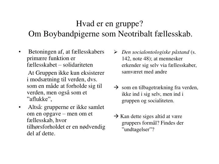 hvad er en gruppe om boybandpigerne som neotribalt f llesskab