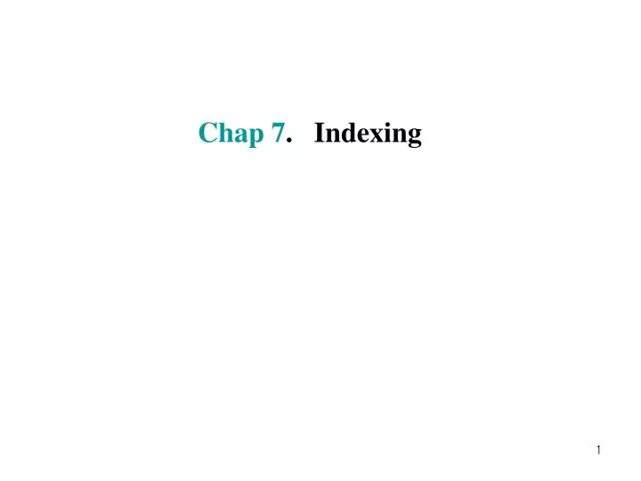 chap 7 indexing