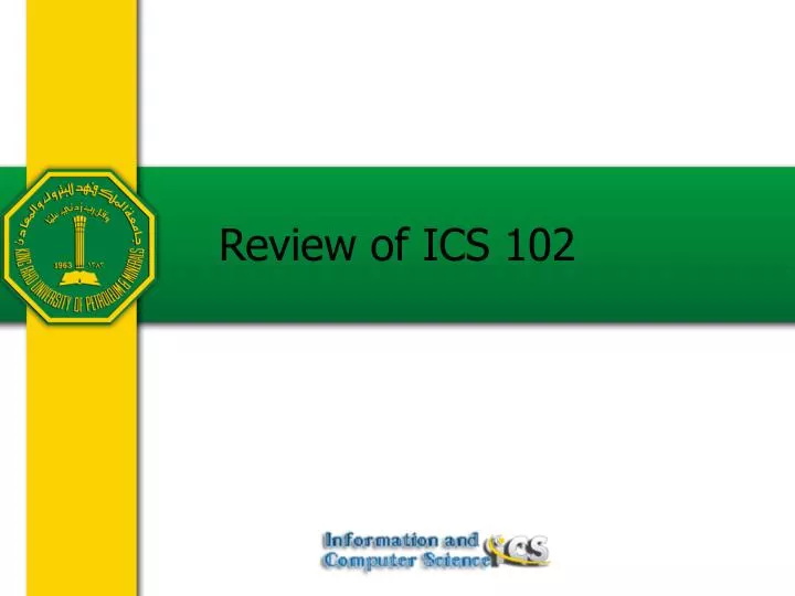review of ics 102