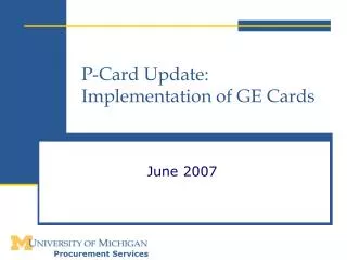 P-Card Update: Implementation of GE Cards