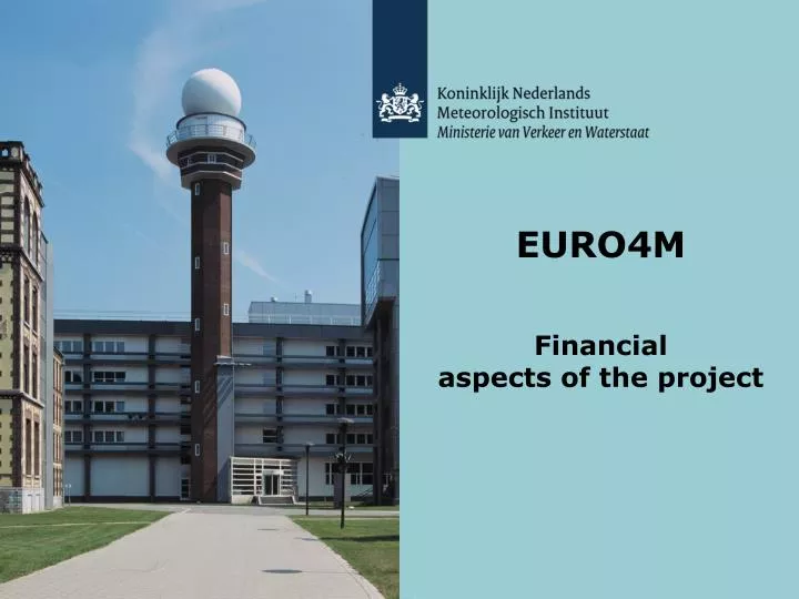 euro4m financial aspects of the project