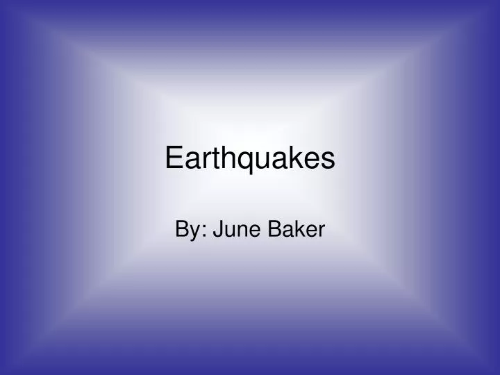 earthquakes