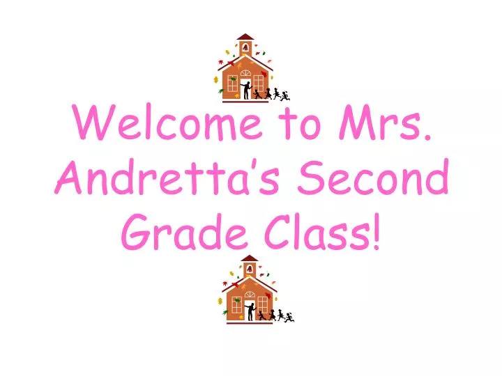 welcome to mrs andretta s second grade class