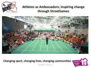Athletes as Ambassadors; inspiring change through StreetGames