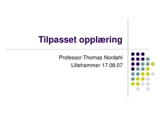 tilpasset oppl ring