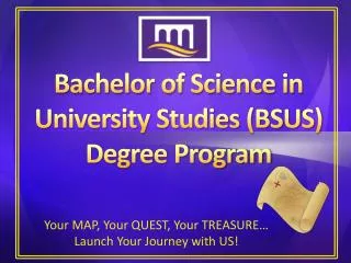 Bachelor of Science in University Studies (BSUS) Degree Program