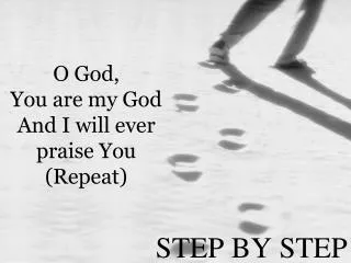 step by step