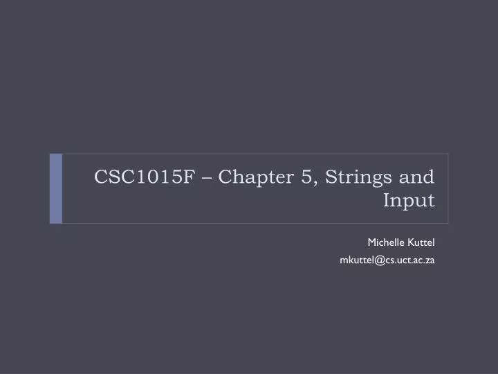 csc1015f chapter 5 strings and input