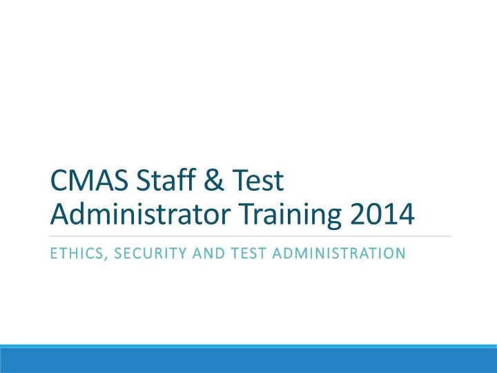 cmas staff test administrator training 2014
