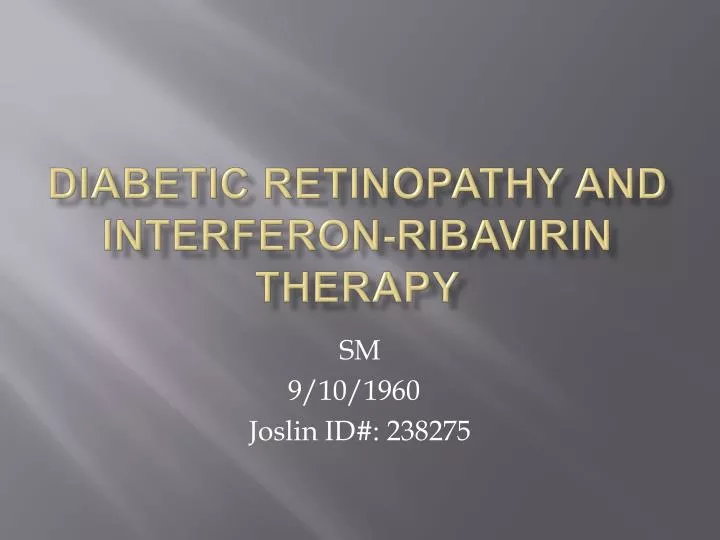 diabetic retinopathy and interferon ribavirin therapy