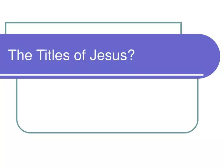 the titles of jesus