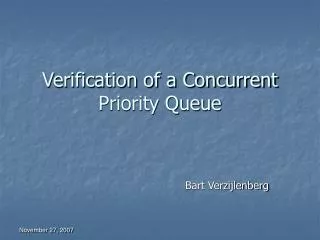 Verification of a Concurrent Priority Queue