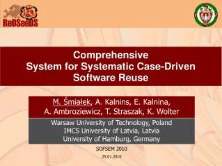 Comprehensive System for Systematic Case-Driven Software Reuse