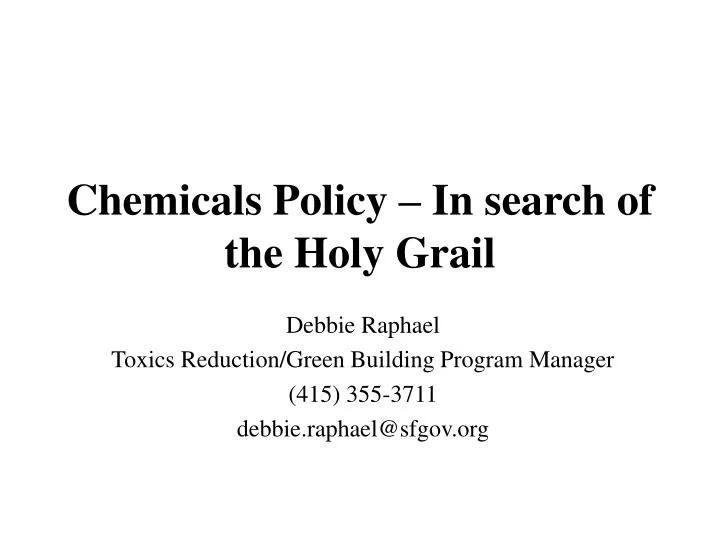 chemicals policy in search of the holy grail