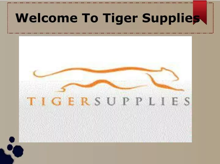 welcome to tiger supplies