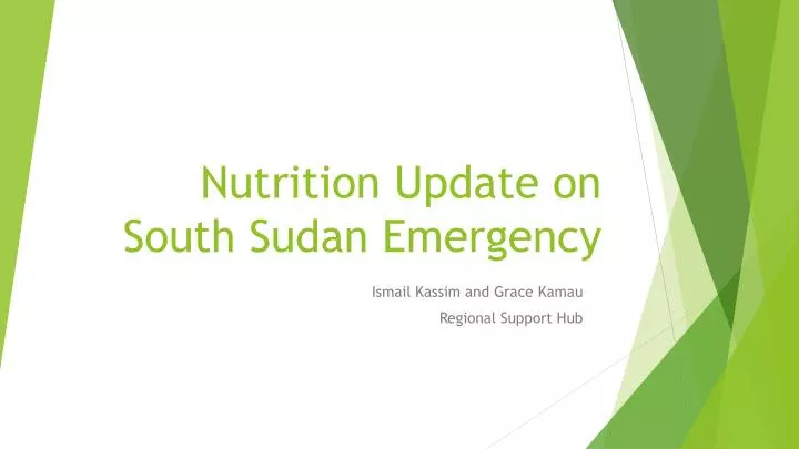 nutrition update on south sudan emergency