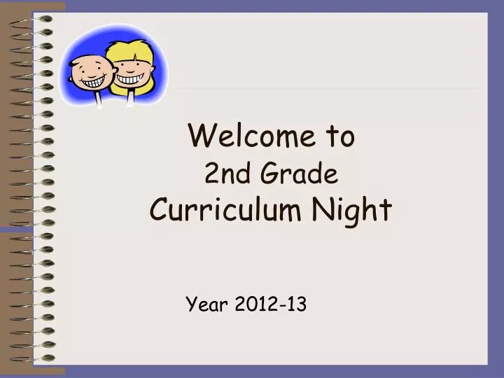 welcome to 2nd grade curriculum night