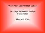 West Point-Beemer High School SLI Flight Readiness Review Presentation March 25,2008