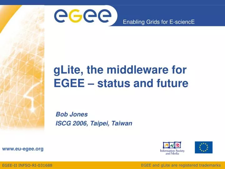 glite the middleware for egee status and future