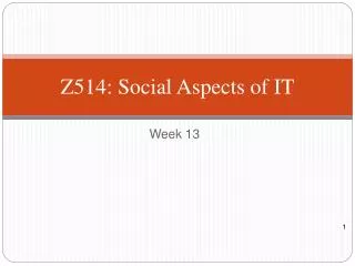 Z 514 : Social Aspects of IT