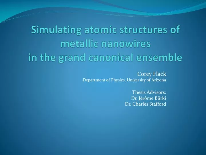 simulating atomic structures of metallic nanowires in the grand canonical ensemble