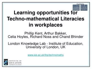 Learning opportunities for Techno-mathematical Literacies in workplaces