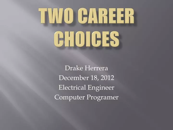 two career choices