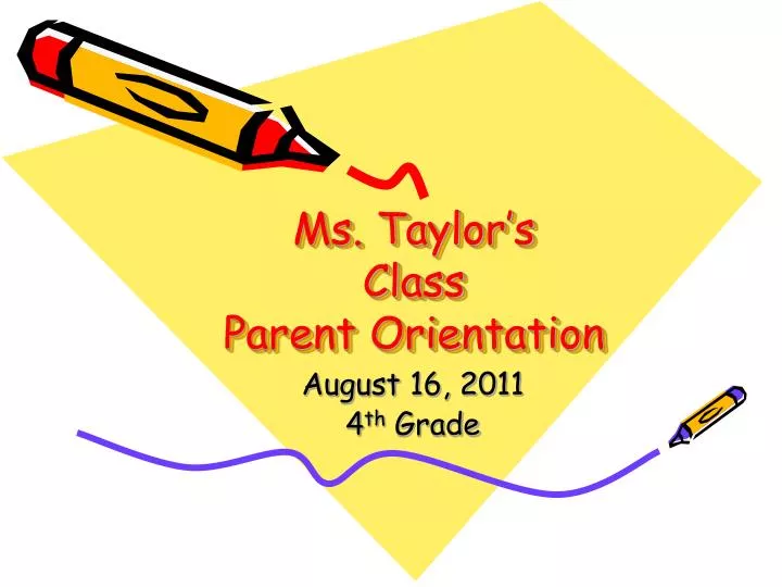 ms taylor s class parent orientation