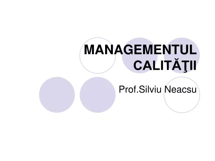 managementul calit ii