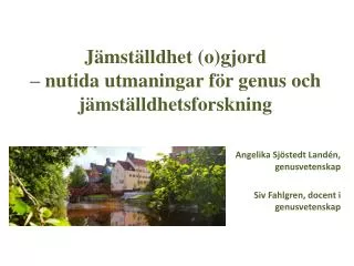 j mst lldhet o gjord nutida utmaningar f r genus och j mst lldhetsforskning