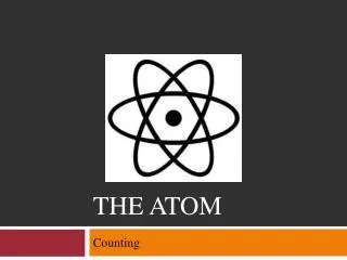 The Atom