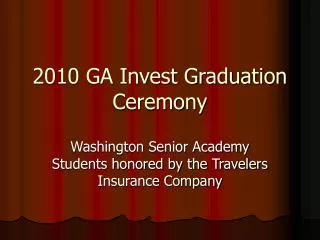 2010 GA Invest Graduation Ceremony