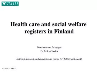Health care and social welfare registers in Finland