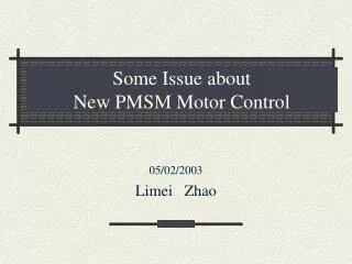 Some Issue about New PMSM Motor Control