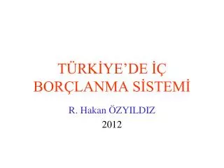 t rk ye de bor lanma s stem
