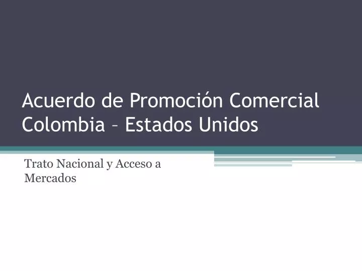 acuerdo de promoci n comercial colombia estados unidos