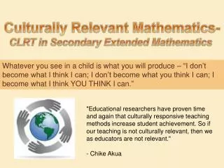 Culturally Relevant Mathematics- CLRT in Secondary Extended Mathematics