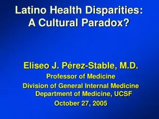 Latino Health Disparities: A Cultural Paradox?