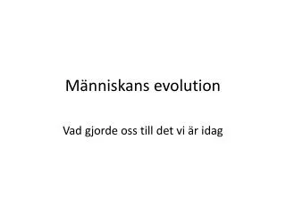 m nniskans evolution