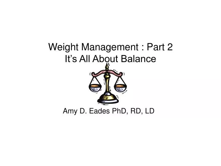 weight management part 2 it s all about balance