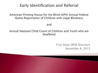 First Steps SPOE Directors November 8, 2012