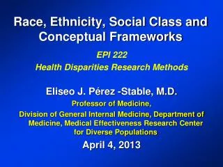 Race, Ethnicity, Social Class and Conceptual Frameworks